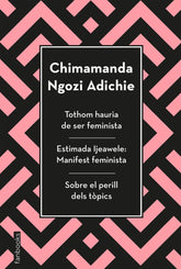 TOTHOM HAURIA DE SER FEMINISTA ESTIMADA IJEAWELE I SOBRE EL - 9788417515829